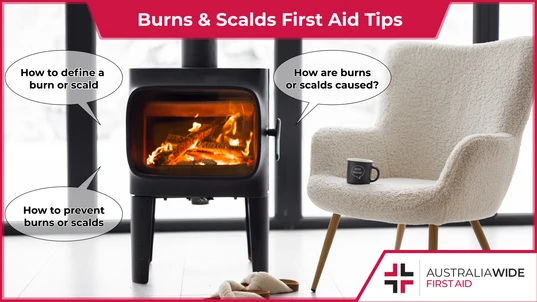 First Aid tips for burns and scalds